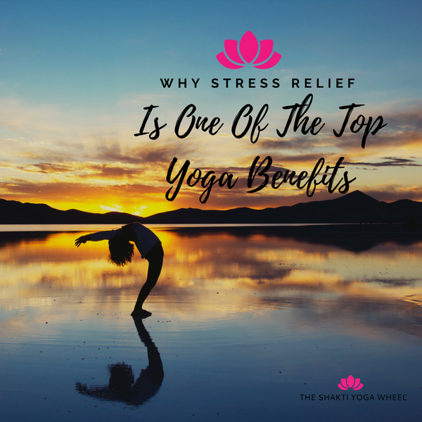 Why Stress Relief is One of the Top Yoga Benefits