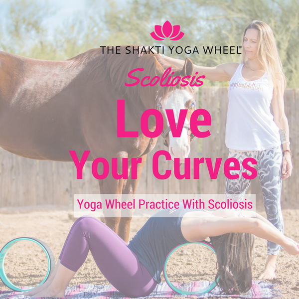Love Your Curves: Yoga Wheel Practice With Scoliosis