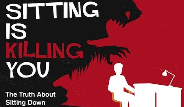 Is Sitting Killing You?