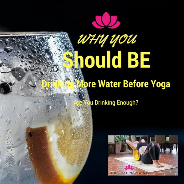Why You Should Be Drinking More Water Before Yoga